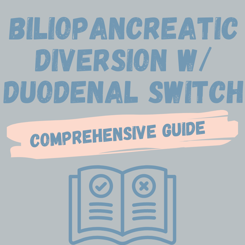 Biliopancreatic Diversion With Duodenal Switch (BPD/DS) Surgery