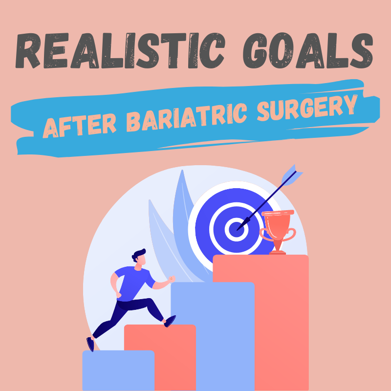 Setting Realistic Goals After Weight Loss Surgery