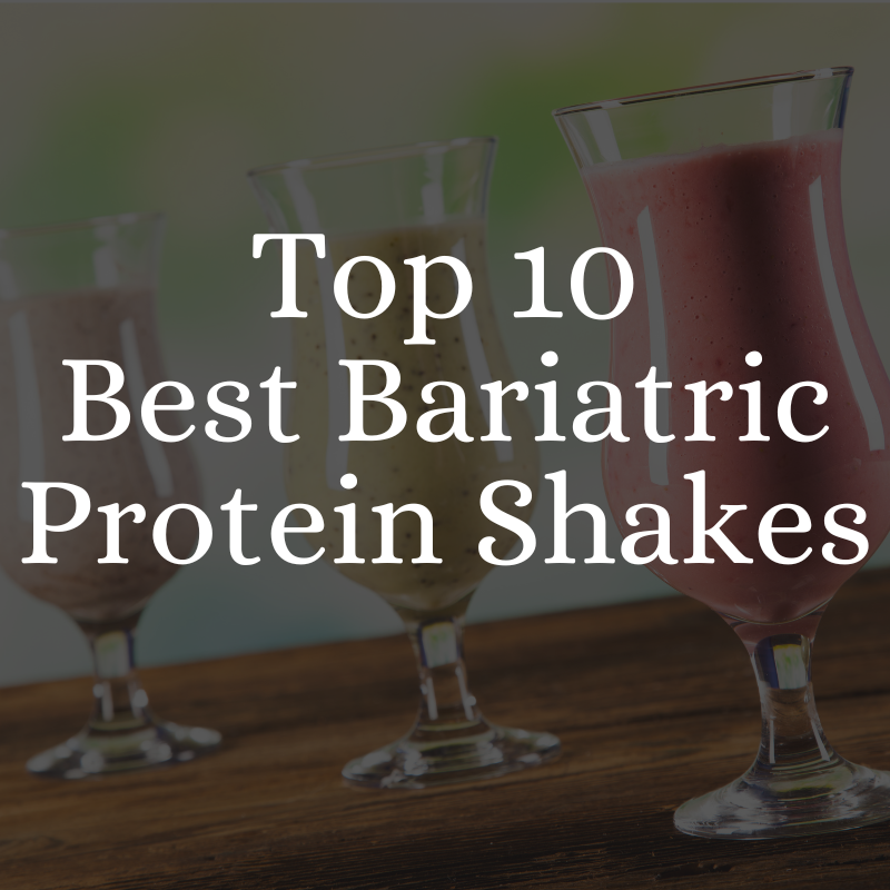 top 10 best bariatric protein shakes