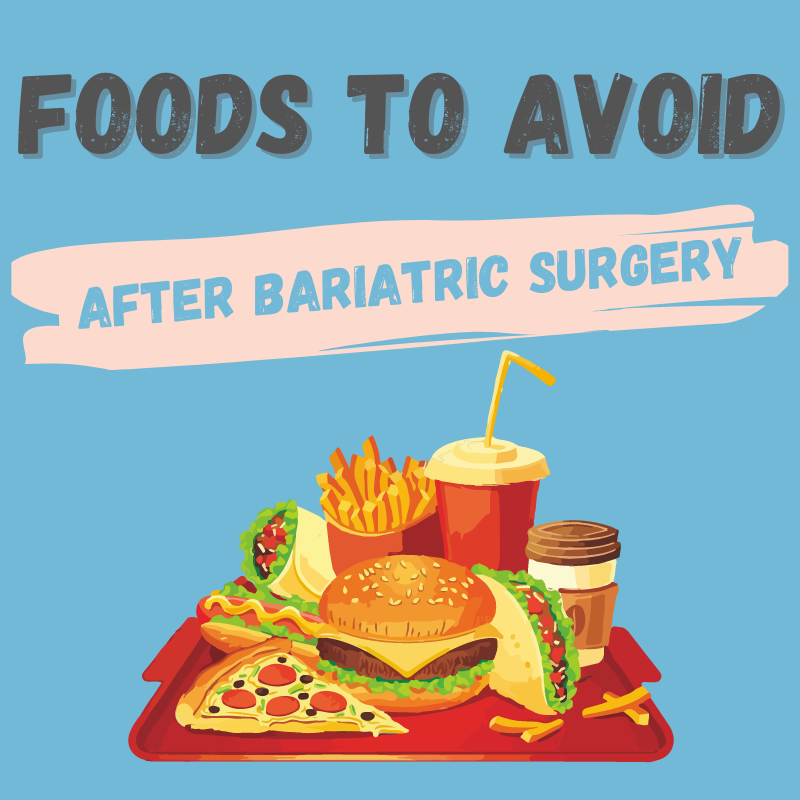 foods to avoid after bariatric surgery